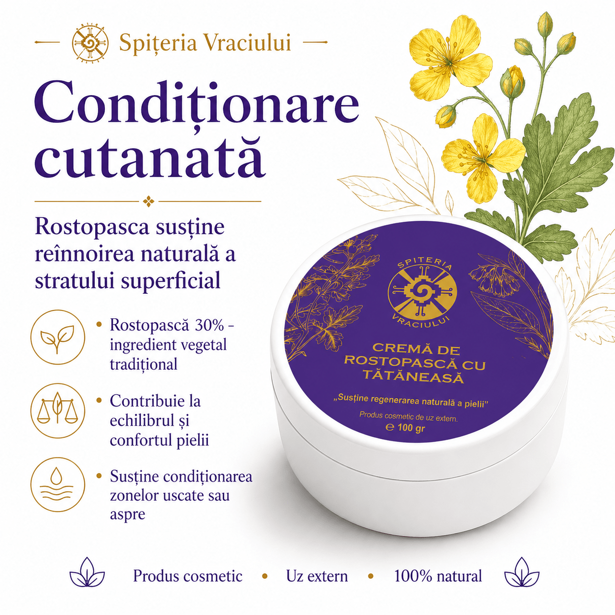 Cremă pentru regenerarea pielii de Rostopască si Tătăneasă - Spiteria Vraciului